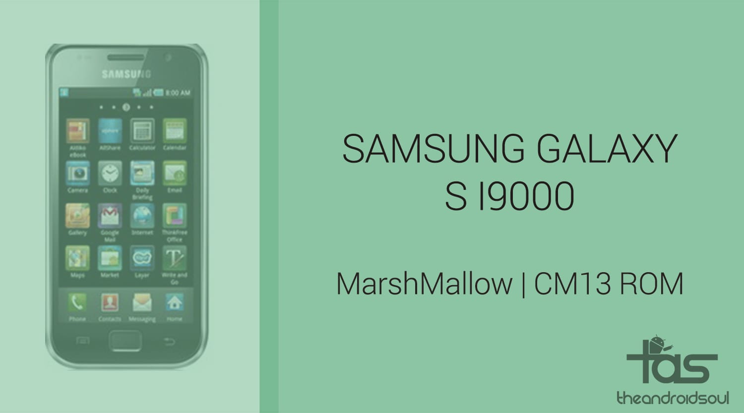 Download Galaxy S I9000 Marshmallow Update: CM13 and other ROMS