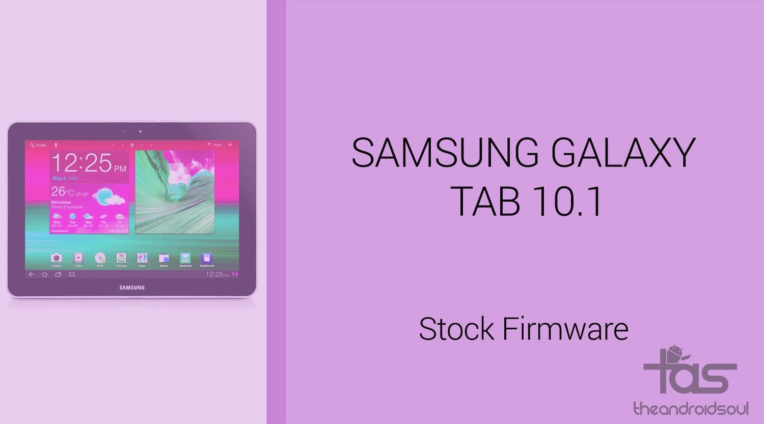 Download Galaxy Tab 10.1 Firmware [Stock ROM, Unbrick, Update, Downgrade, Fix, Back To Stock, Restore]