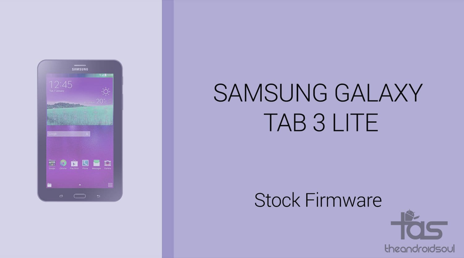 Download Galaxy Tab 3 Lite Firmware [Stock ROM, Unbrick, Update, Downgrade, Fix, Back To Stock, Restore]