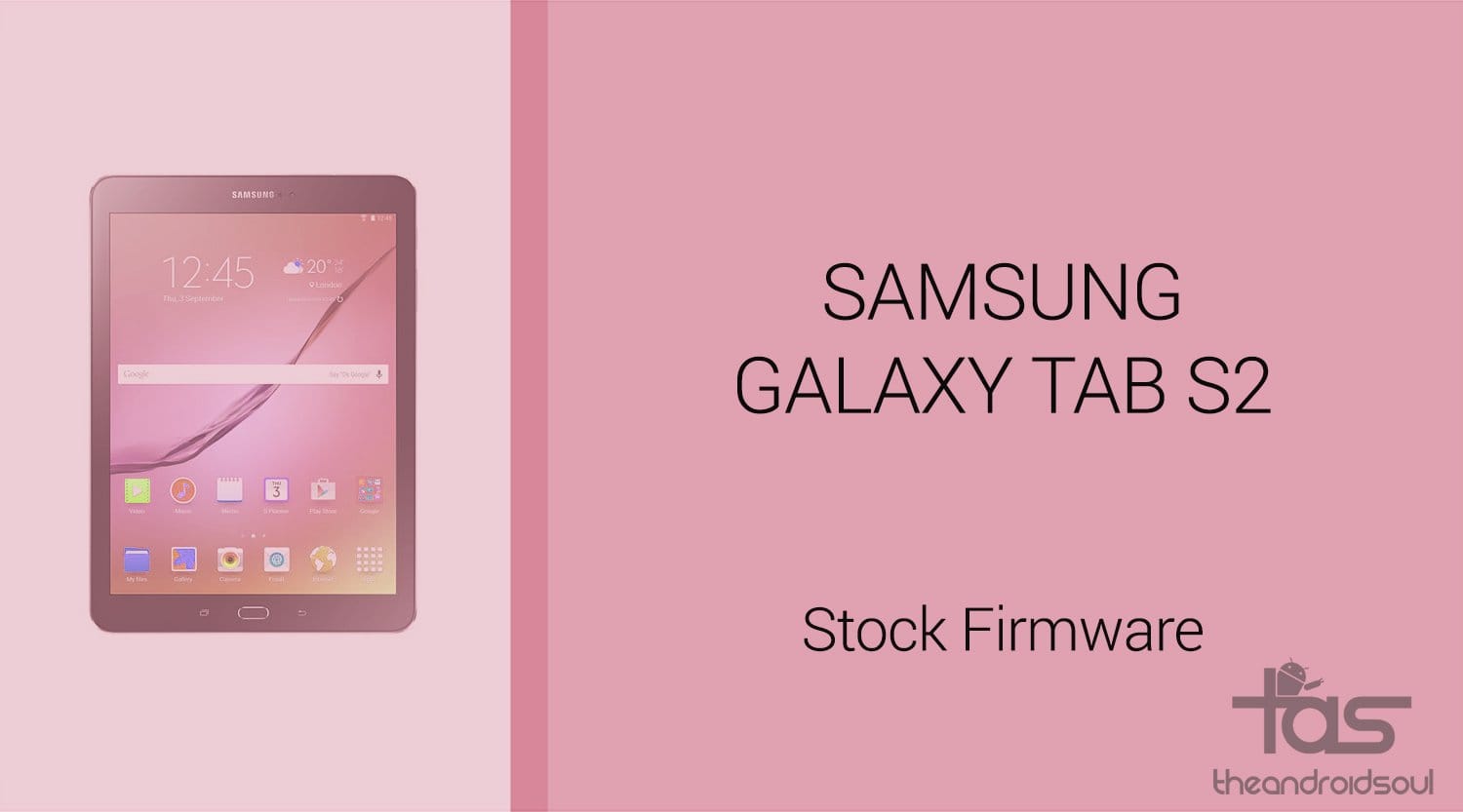 Galaxy Tab S2 firmware download [stock ROM, all variants]