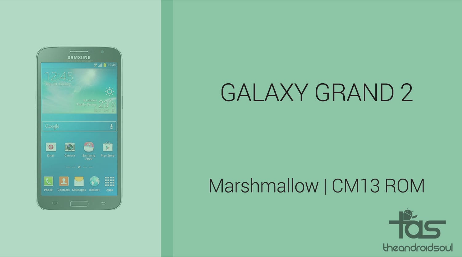 Download Galaxy Grand 2 Marshmallow Update: CM13 and other ROMs