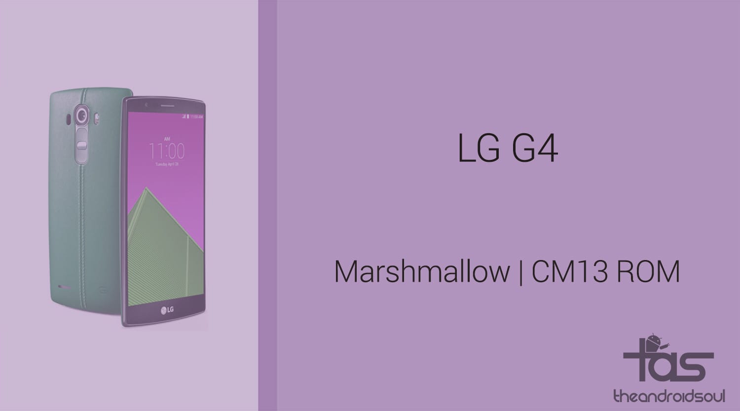 Download LG G4 Marshmallow Update: CM13 and other ROMs