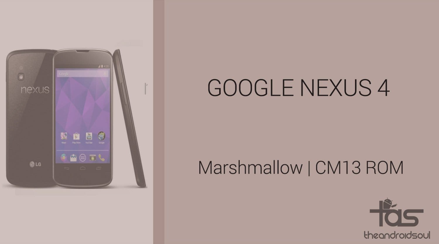 Download Nexus 4 Marshmallow Update: CM13 and other ROMs