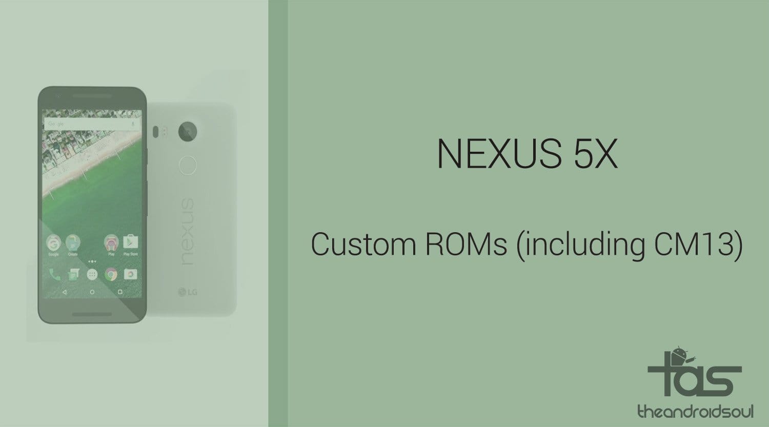 Download Nexus 5X Custom ROMs: CM13 and other ROMs