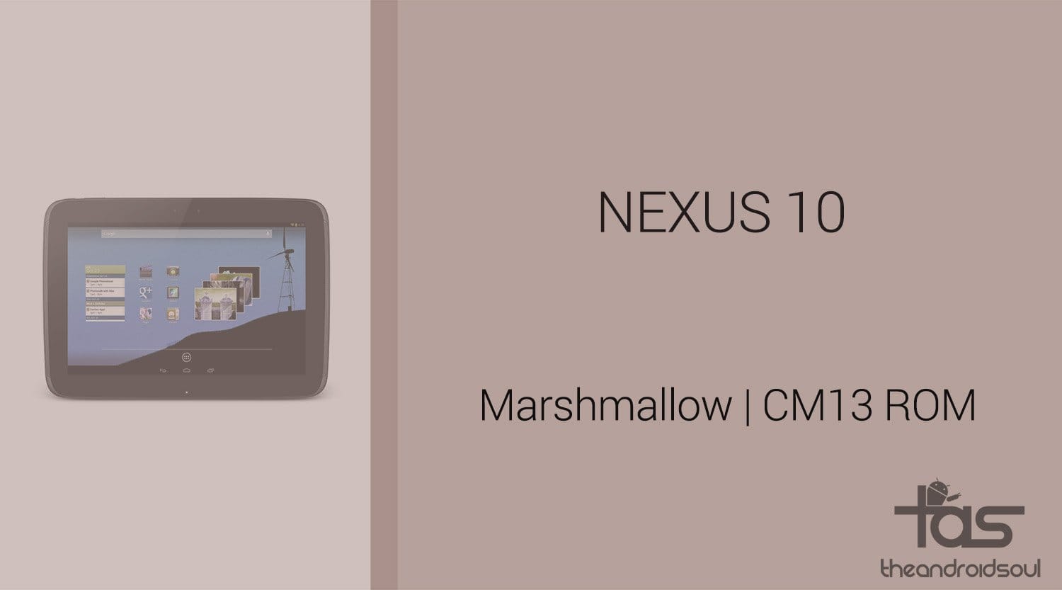 Download Nexus 10 Marshmallow Update: CM13 and other ROMs