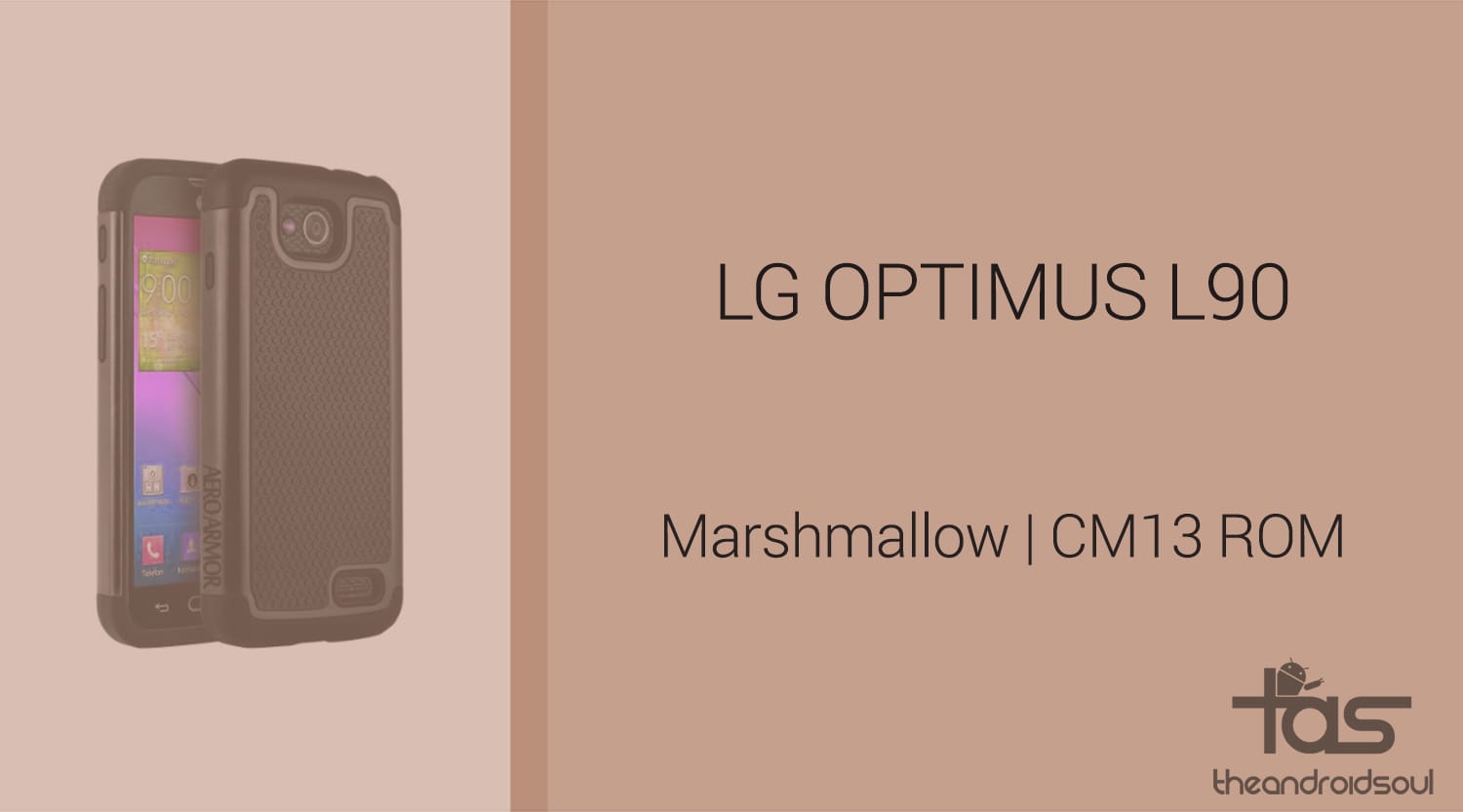 Download LG Optimus L90 Marshmallow Update: CM13 and other ROMs