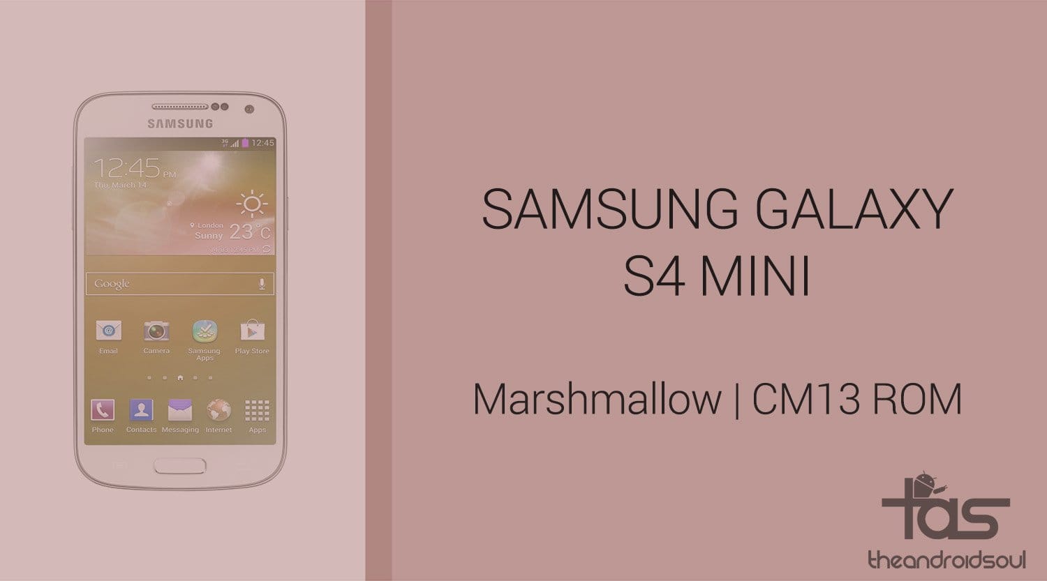 Download Galaxy S4 Mini Marshmallow Update: CM13 and other ROMs