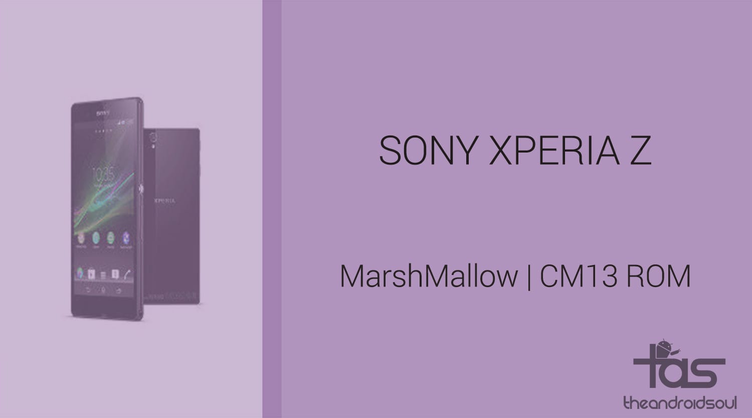 Download Sony Xperia Z Marshmallow Update: CM13 and other ROMS