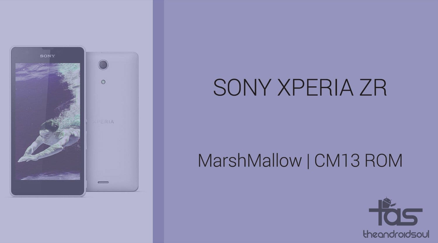 Download Sony Xperia ZR Marshmallow Update: CM13 and other ROMs