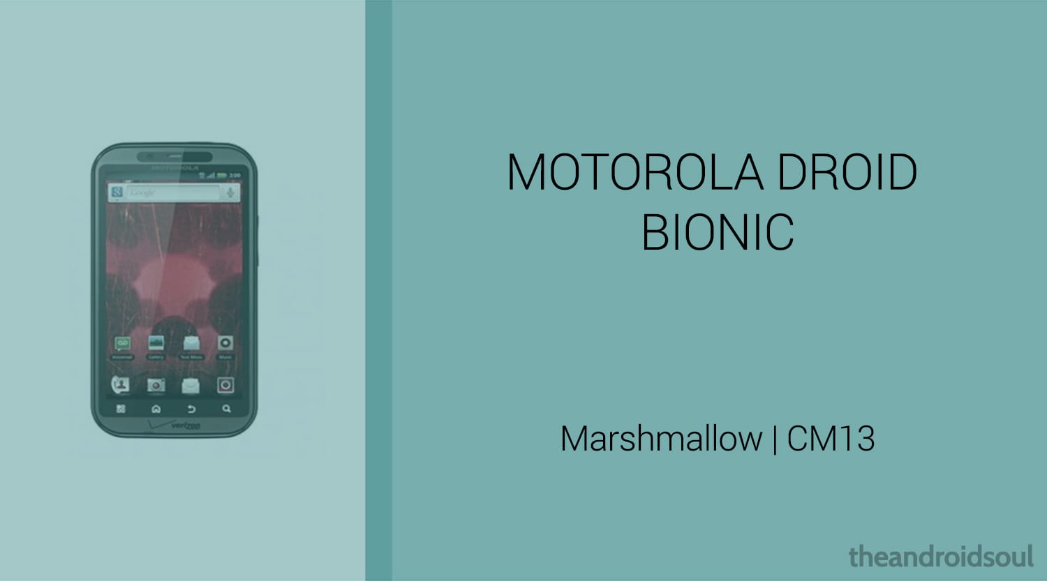 Download Droid Bionic Marshmallow Update: CM13 and other ROMs