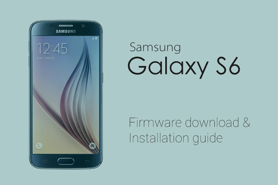 Galaxy S6 firmware download [stock ROM, all variants]