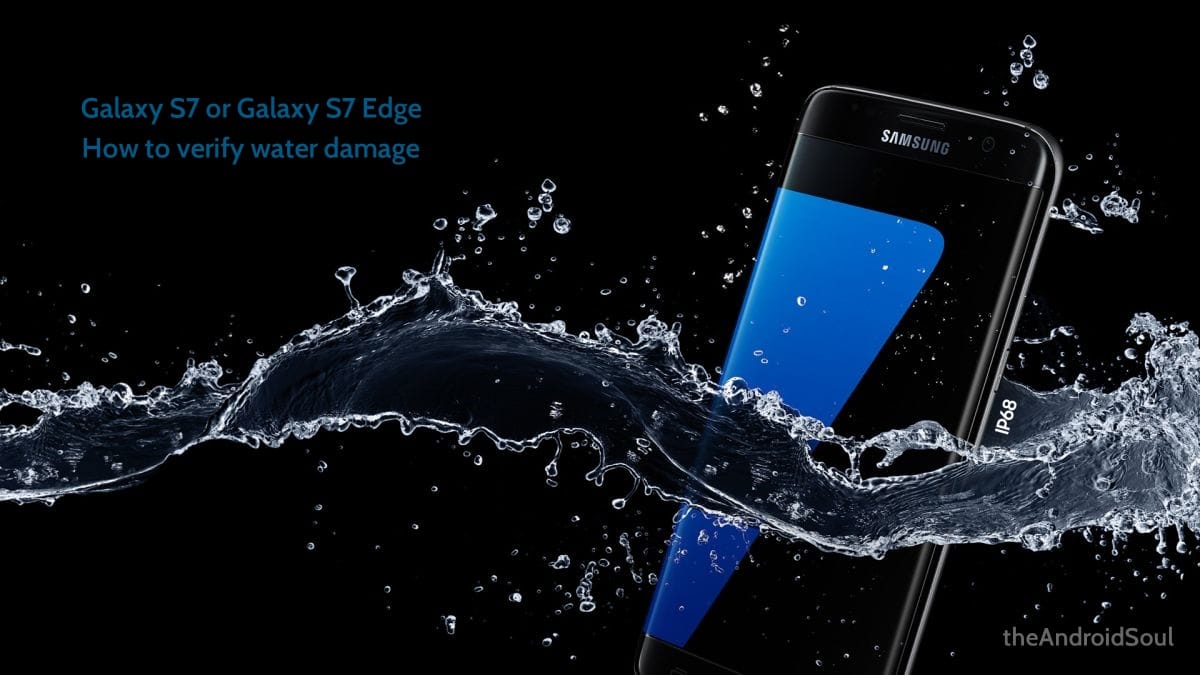 How to check water damage on Galaxy S7 or S7 Edge