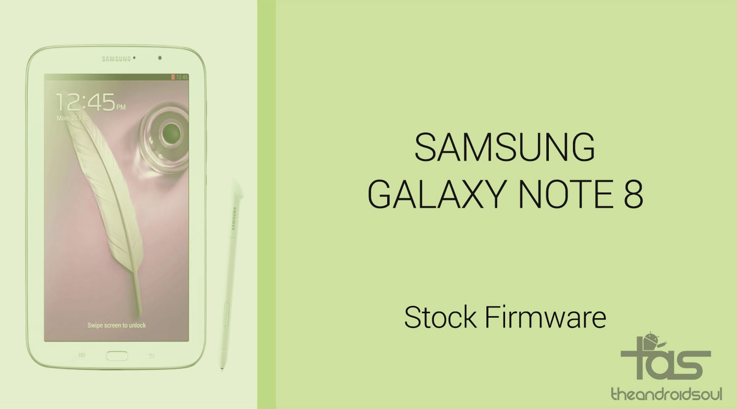 Download Galaxy Note 8.0 tablet Firmware [Stock ROM, Unbrick, Update, Downgrade, Fix, Back To Stock, Restore]