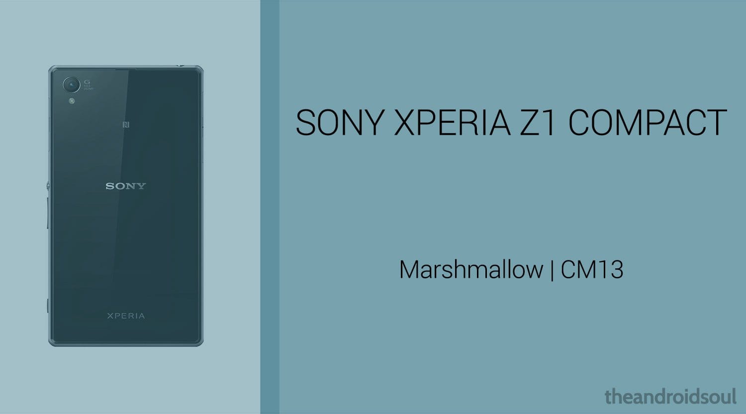 Download Sony Xperia Z1 Compact Marshmallow Update: CM13 and other ROMs