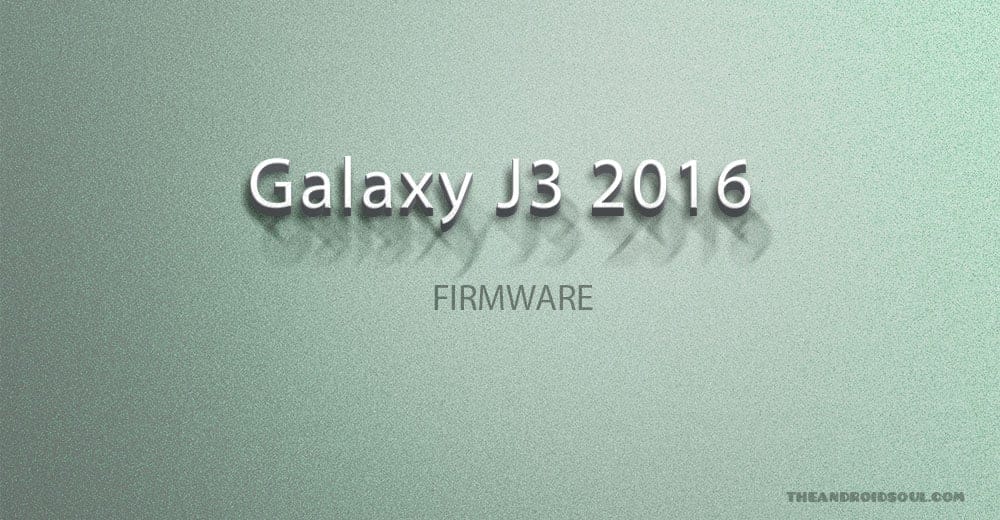 Galaxy J3 Firmware download [stock ROM, all variants]