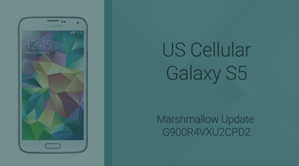 G900R4VXU2CPD2: Download US Cellular Galaxy S5 Marshmallow update firmware