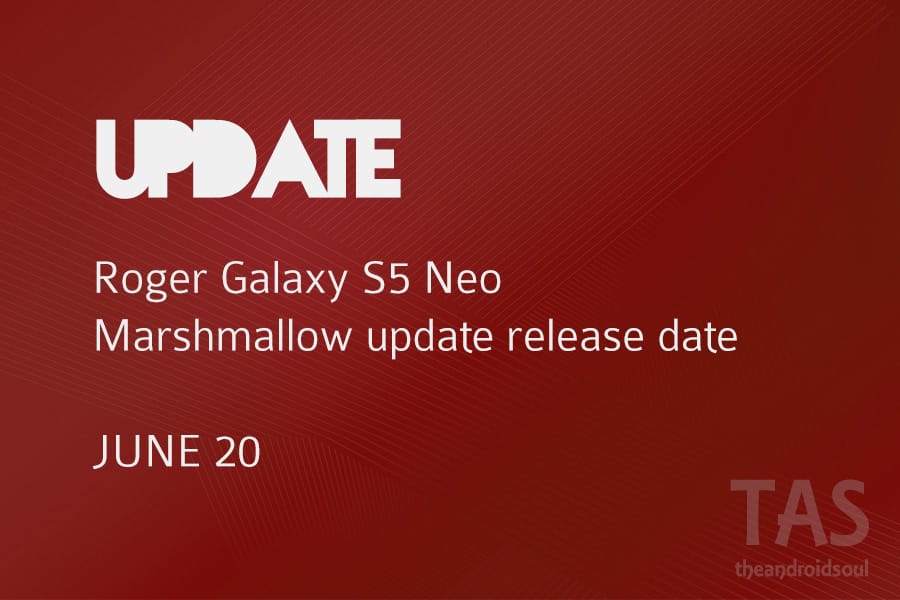 Rogers Galaxy S5 Neo Marshmallow update release date is June 20!