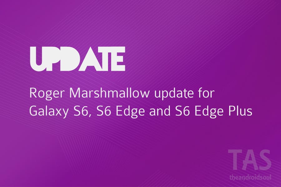 Marshmallow update for Rogers Galaxy S6, S6 Edge and S6 Edge Plus is coming soon!