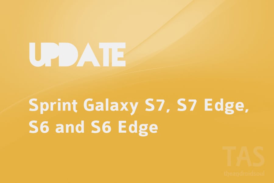 Sprint release new update for Galaxy S7, S7 Edge, S6 and S6 Edge (later two get Wi-Fi calling)