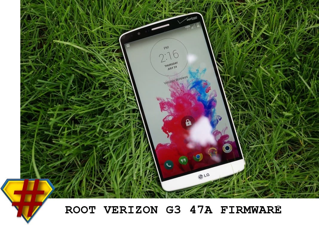 How to Root Verizon G3 47A Marshmallow Firmware