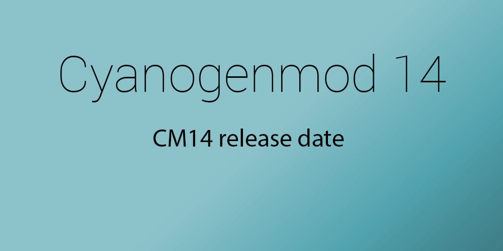 CM14 and CM14.1 Downloads and Device List [CyanogenMod 14.1]