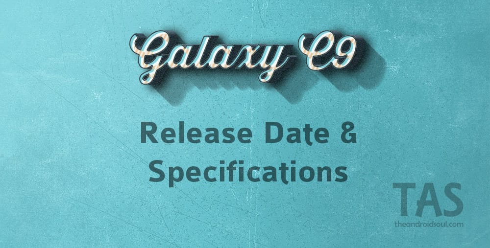 Galaxy C9 Released Date and Specs (Rumored)