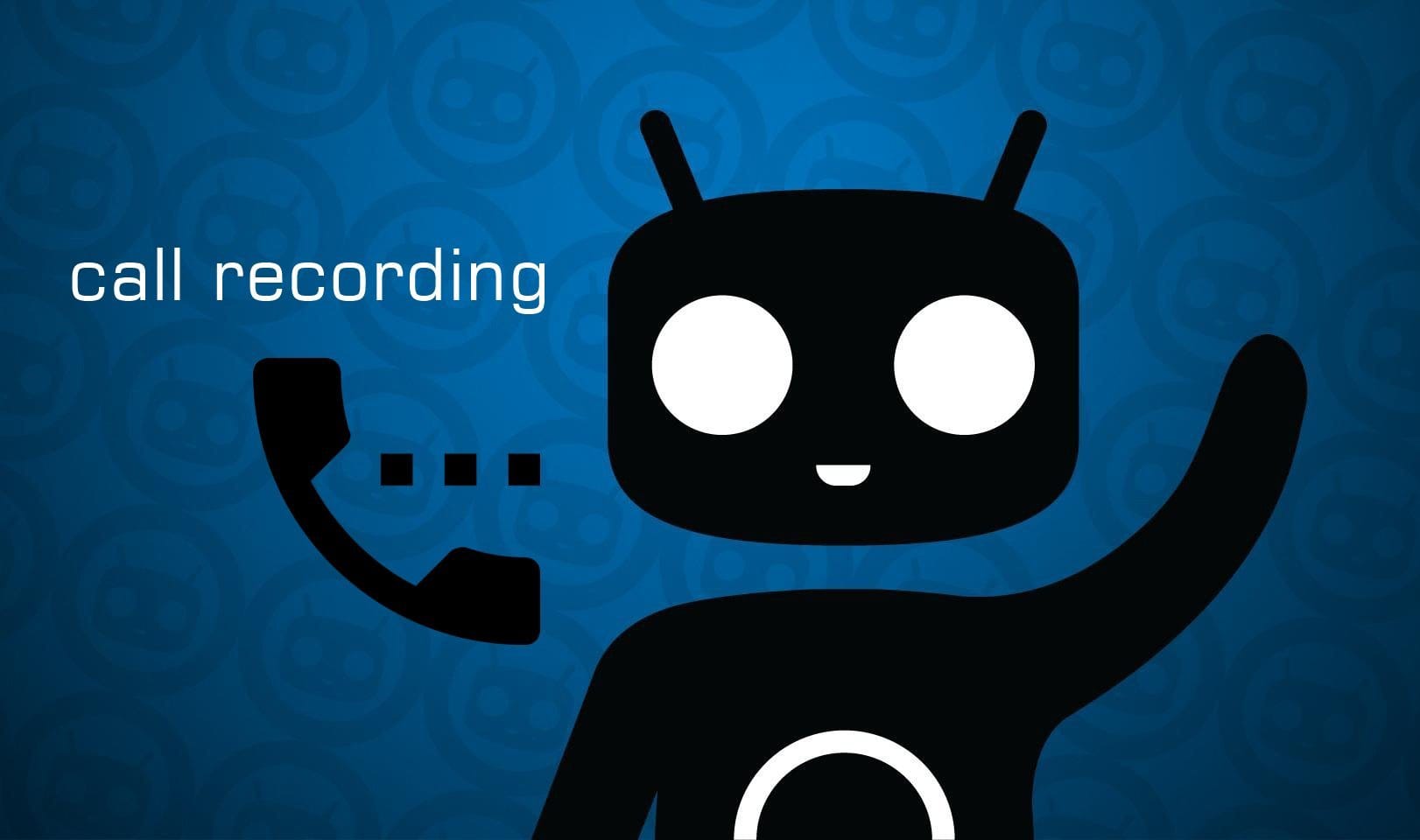 How to Record Call on CM14, CM13, CM12 and CM11 with XCallRecordingSettings Xposed Module