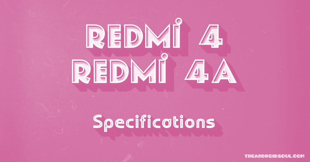 Redmi 4 and 4A Specs leak on the web