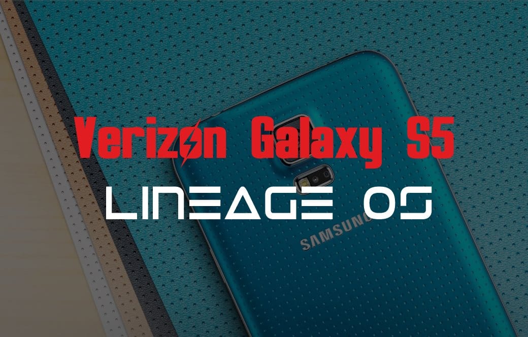 Samsung Galaxy S5 (Verizon) receives unofficial Lineage OS 14.1