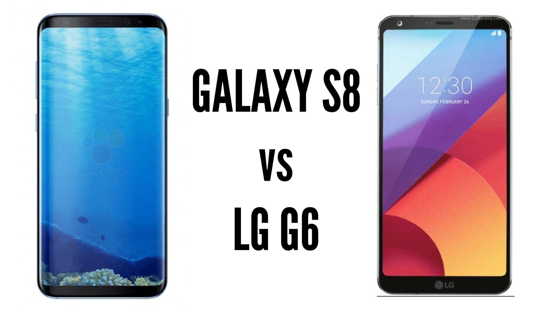 Galaxy S8 vs LG G6: Which one is better