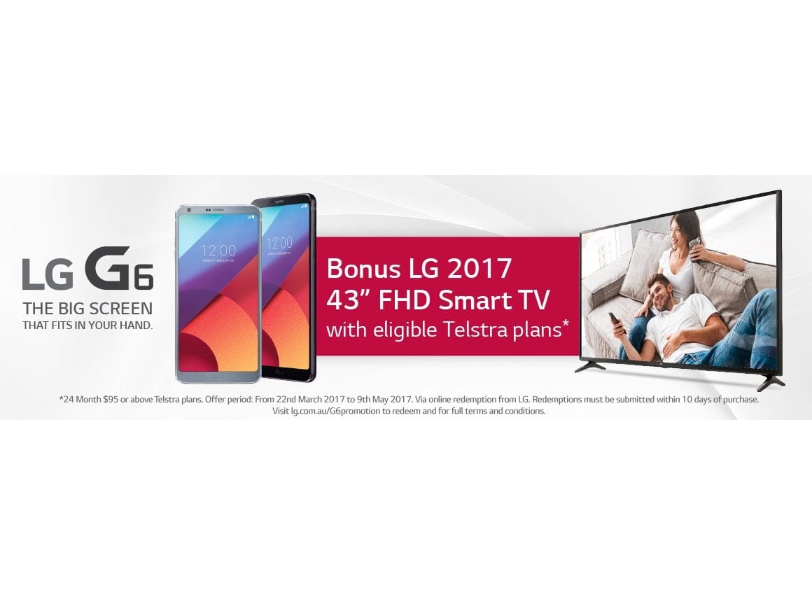 Pre-order LG G6 via Telstra and get a 43-inch LG Smart TV for free