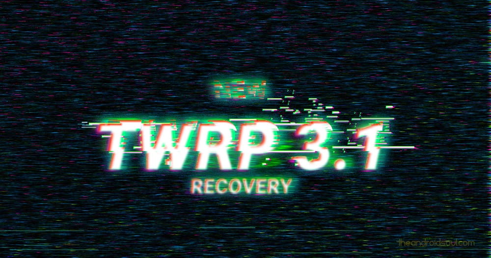 TWRP 3.1 released, available for download