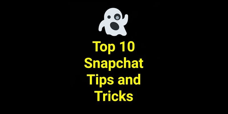 Top 16 Snapchat tips and tricks