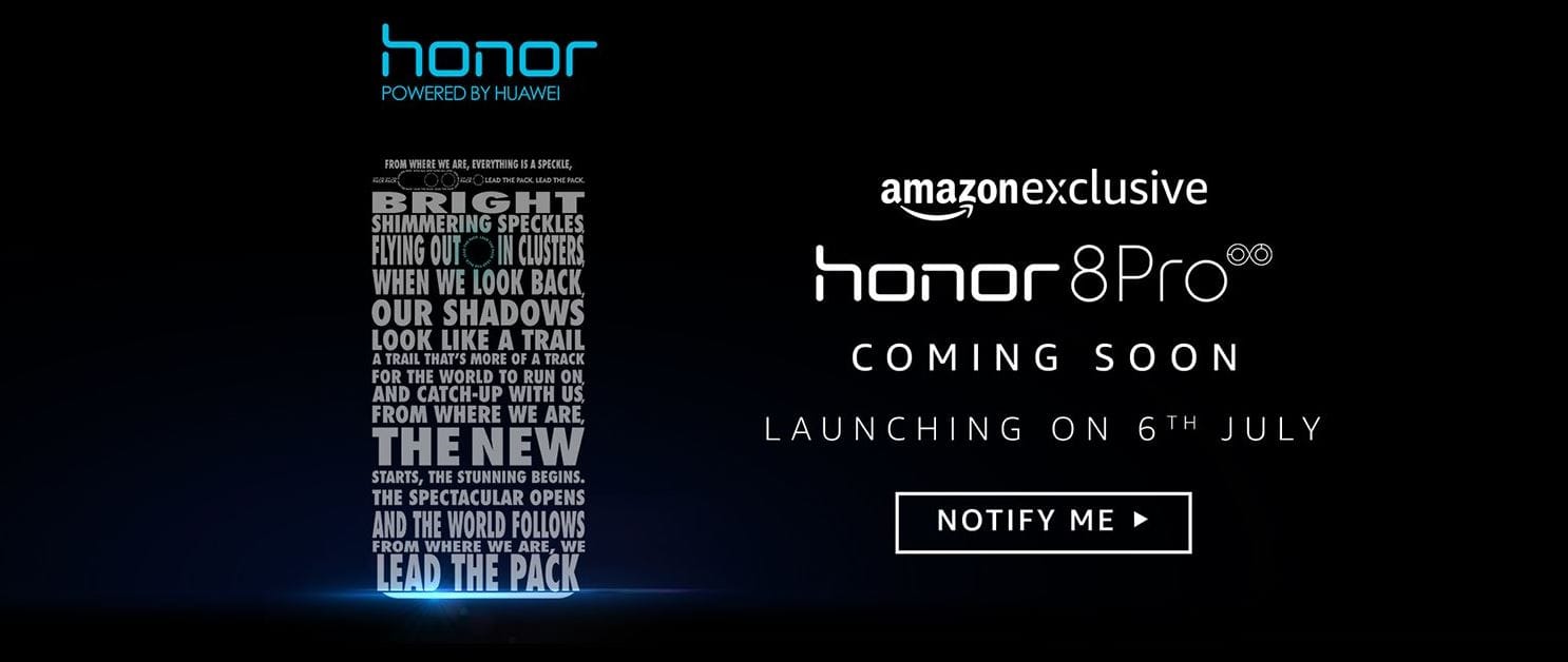 Honor 8 Pro release in India set for July 6 as Amazon exclusive