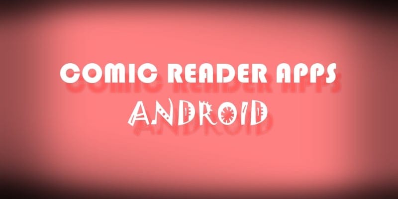 Best comic reader apps for Android