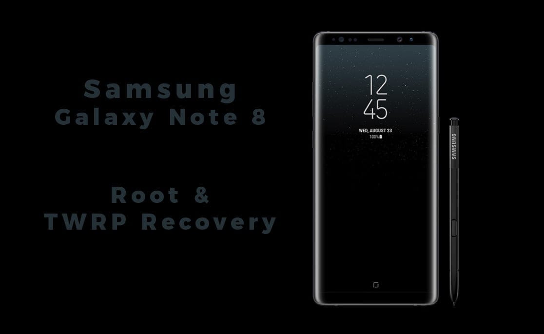 How to root Samsung Galaxy Note 8 (both Snapdragon and Exynos models)