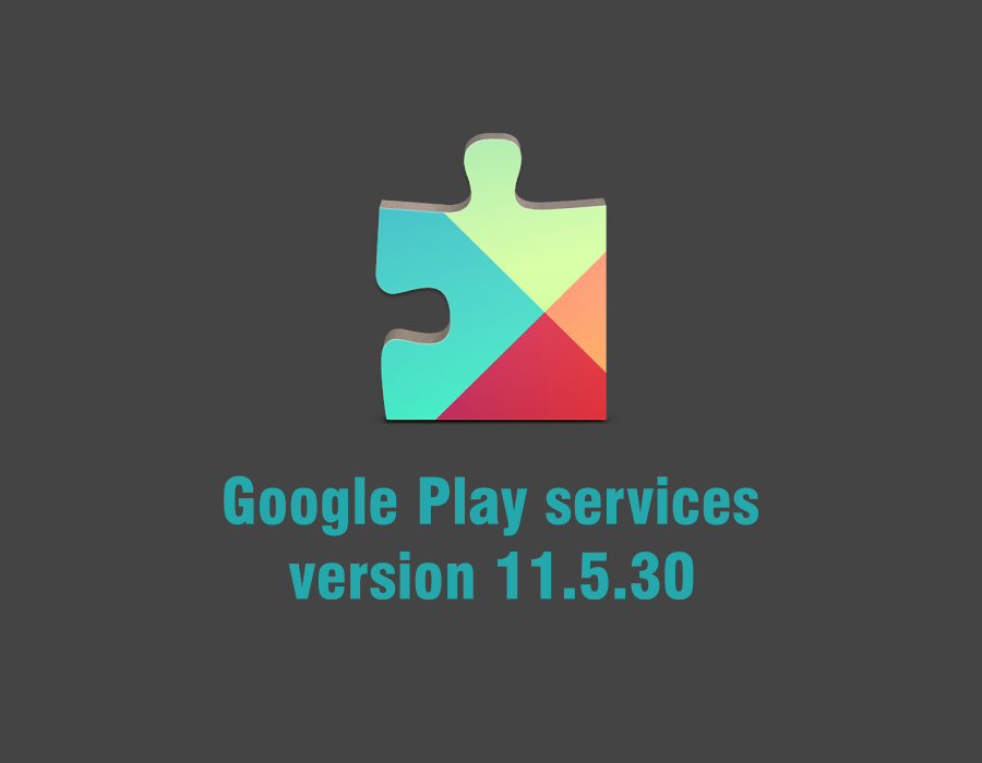 Google Play services update rolling on Play Store with version 11.5.30, APK available for download