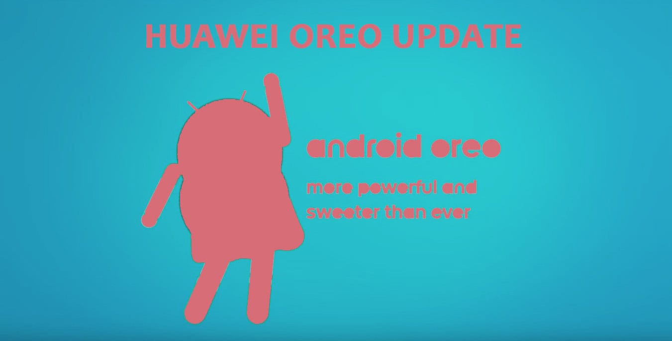 Huawei Oreo update: Android 8.0 rolling out to Huawei P10 Lite and Mate 10 Lite