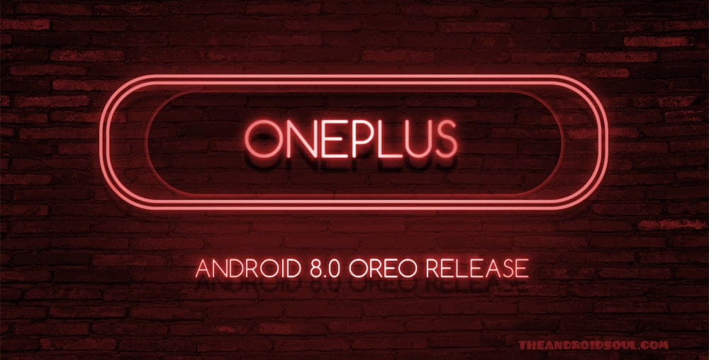 OnePlus update: Stable Android 8.1 Oreo is available for OnePlus 5 and 5T