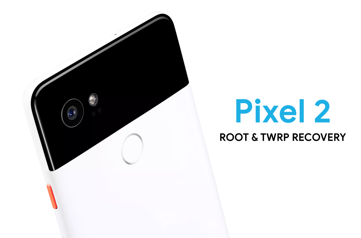 Pixel 2 root and TWRP recovery: Alpha build now available for download