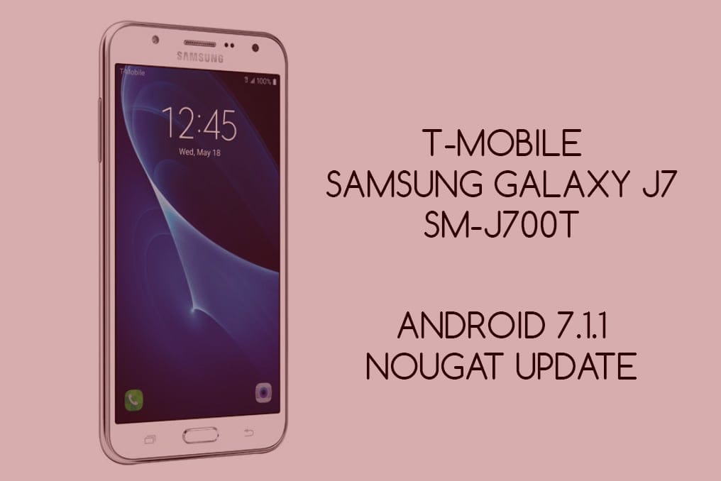 T-Mobile releases Nougat update for its Galaxy J7 [Android 7.1.1]