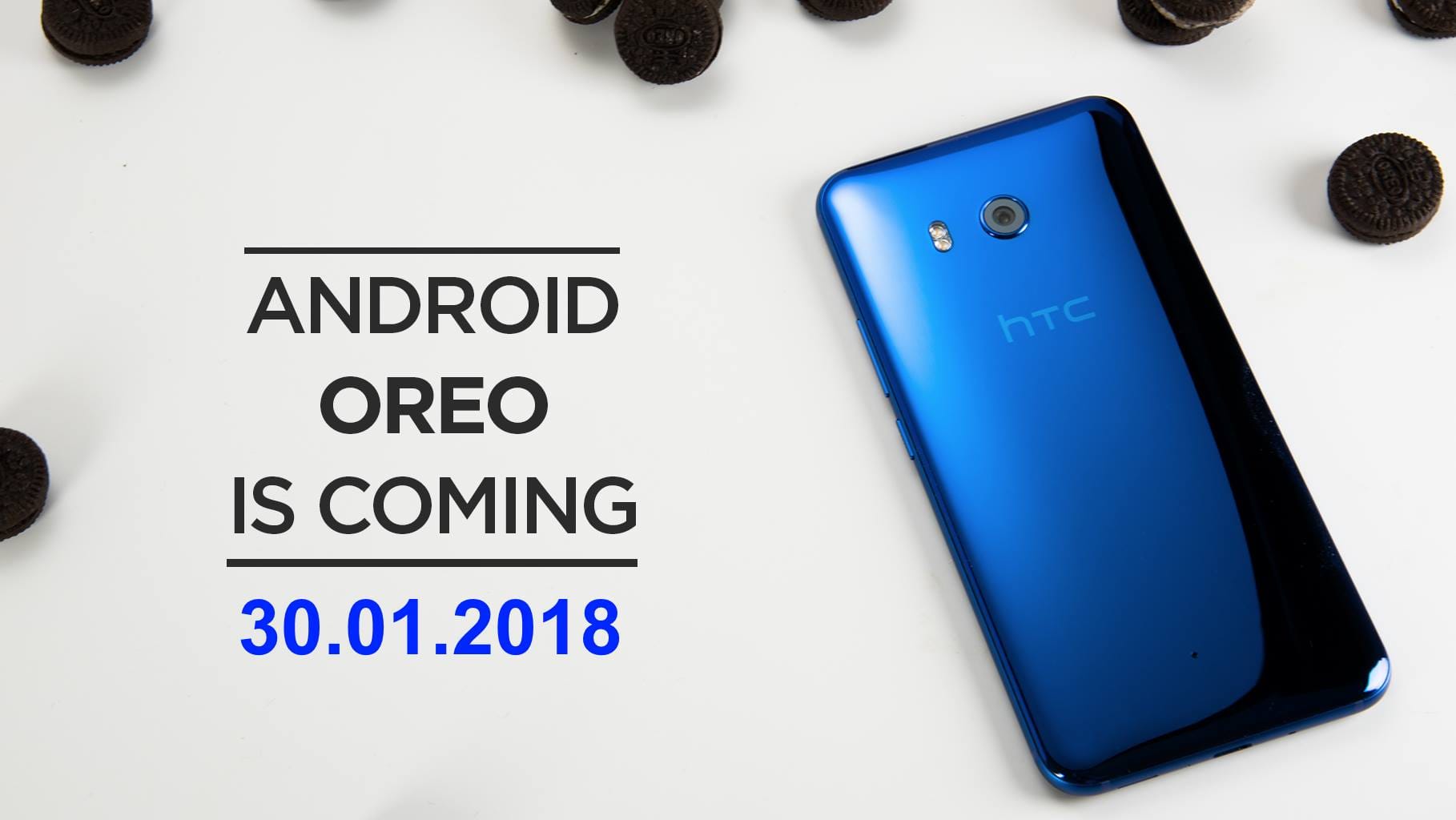 HTC U11 Oreo OTA rolling out in India and Singapore on Jan 30