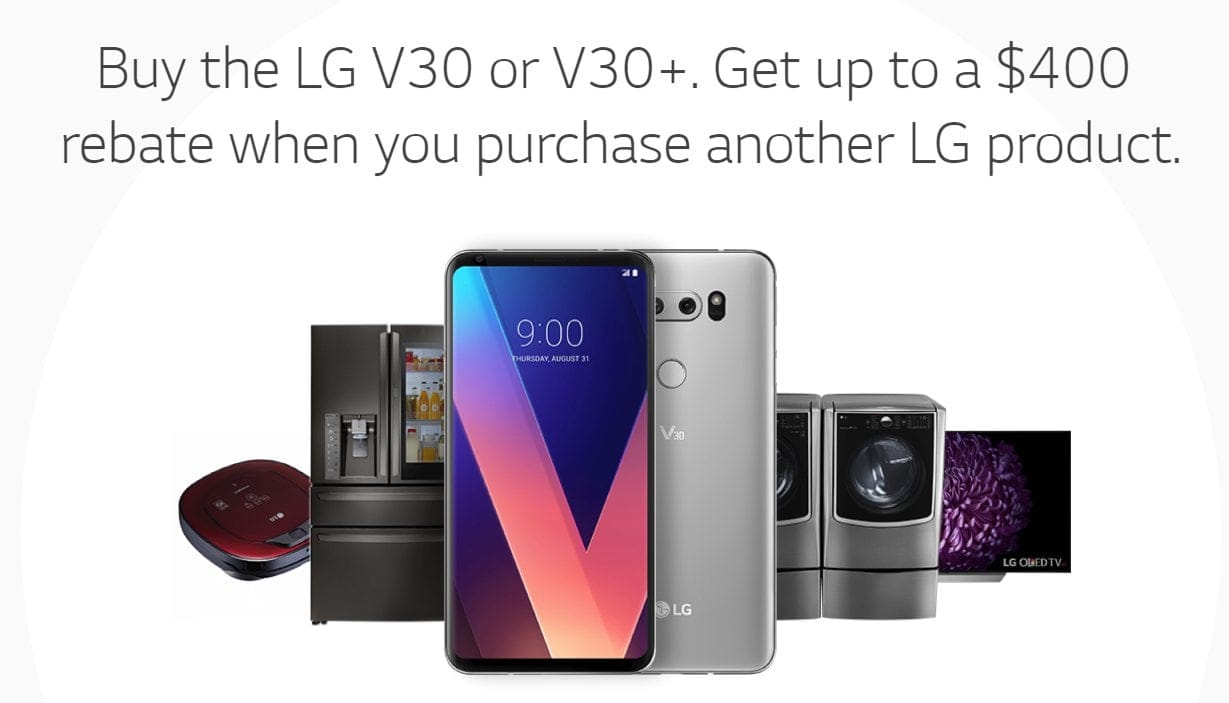 [Black Friday Deal] Buy a LG V30 or V30+ now and get $400 rebate when you purchase another LG product