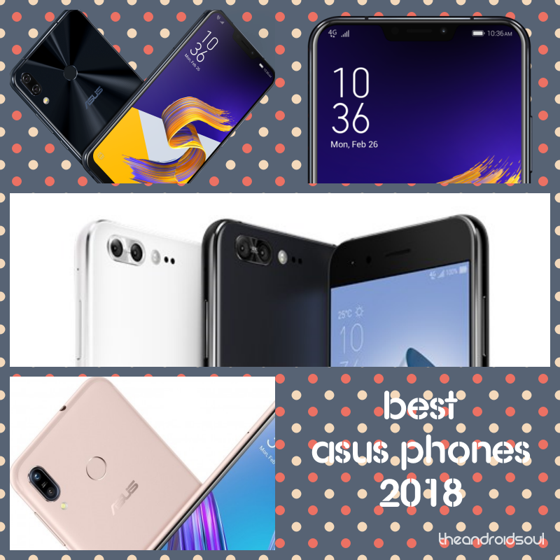 The best Asus phones to buy in 2018