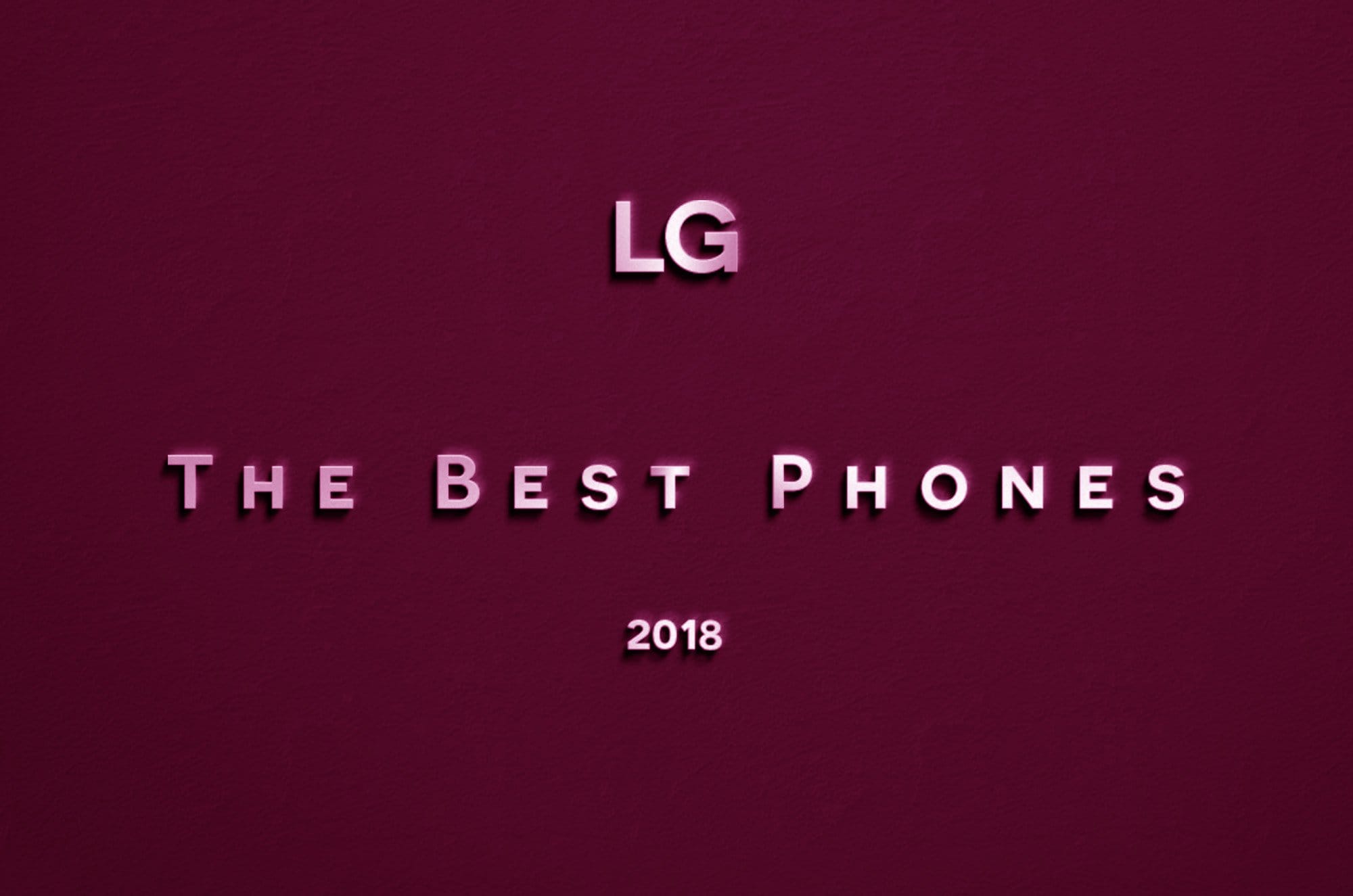 The best LG phones in 2019