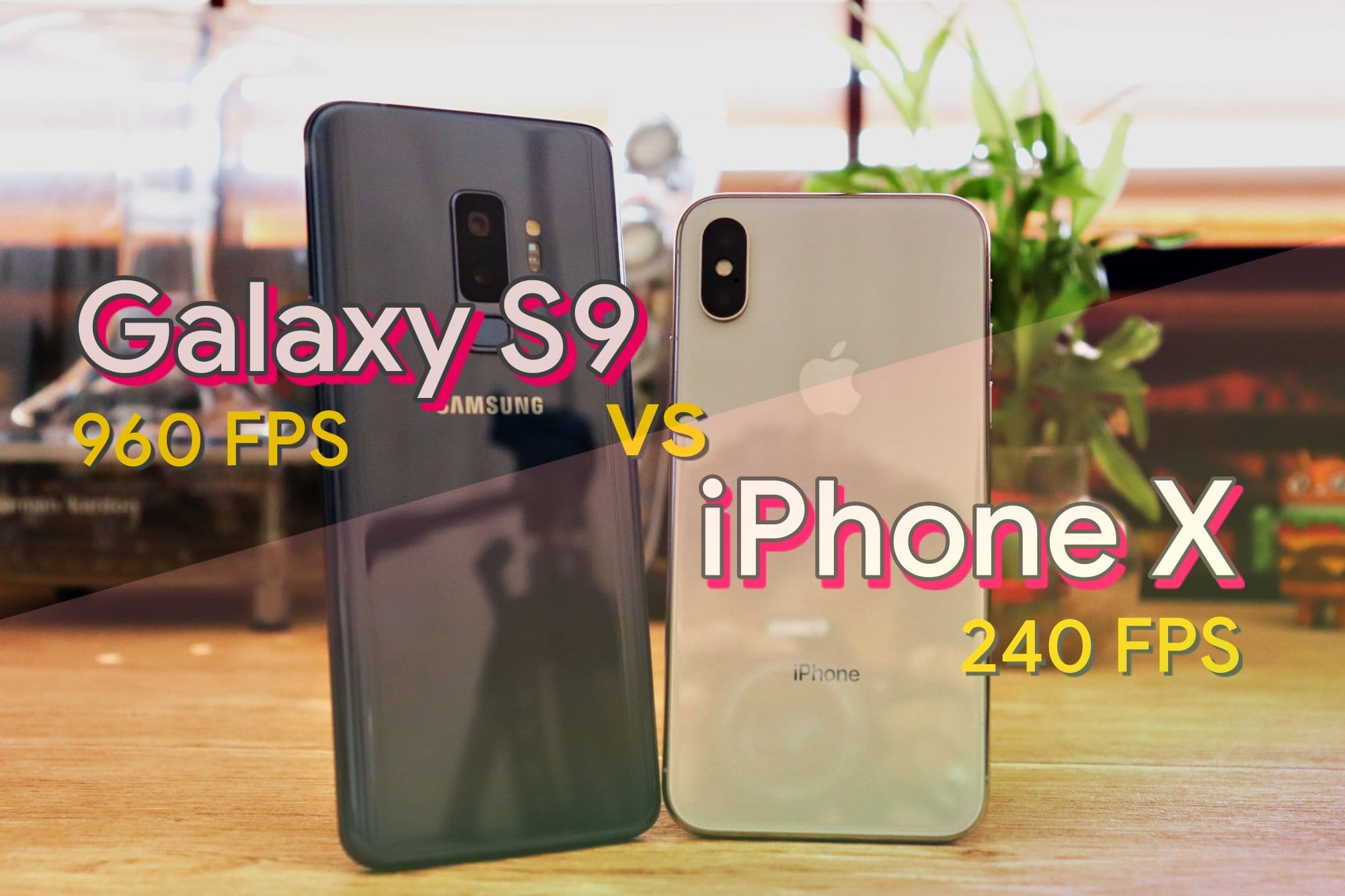 [Video] Galaxy S9 vs iPhone X slow motion comparison