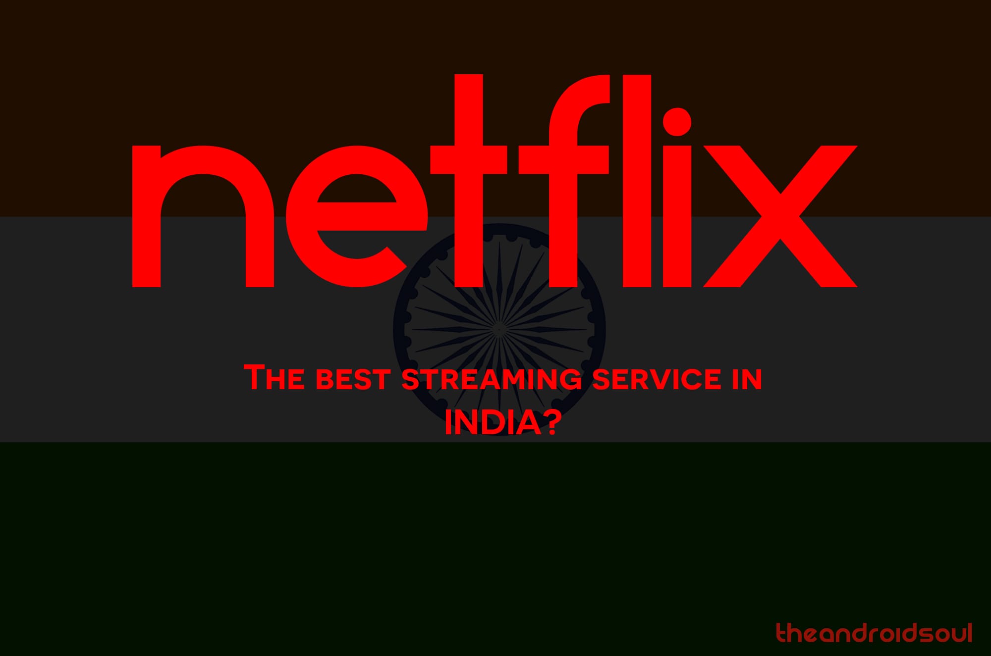 Why Netflix is the best online streaming service in India