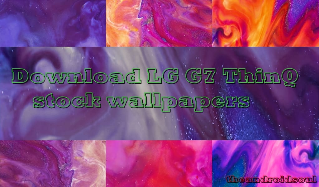 Download LG G7 stock wallpaper pack