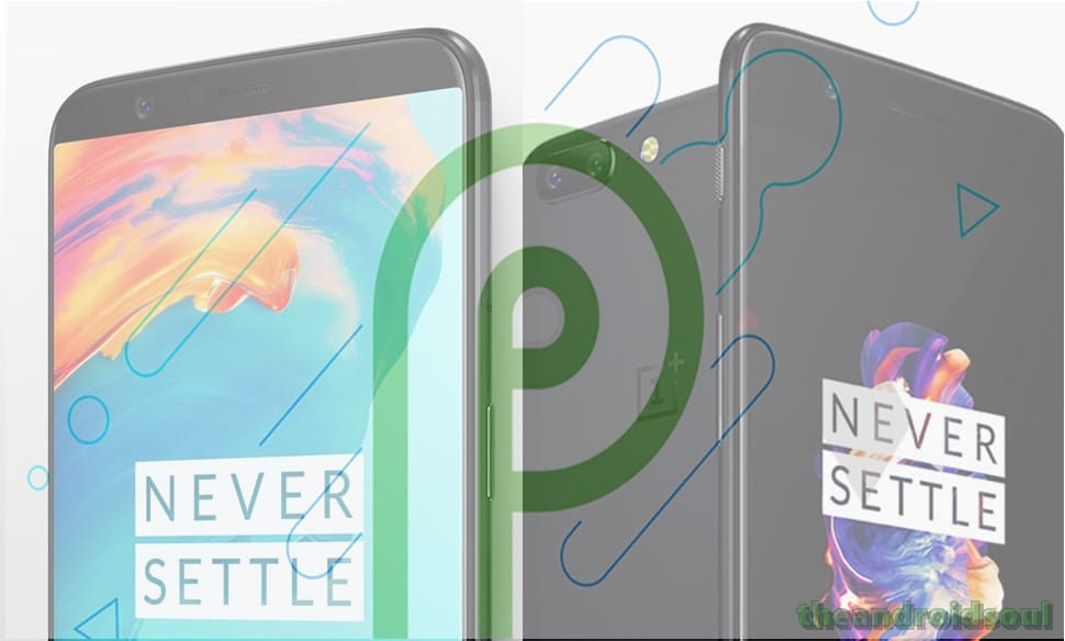 Android P beta for OnePlus 5 and 5T to arrive later this year