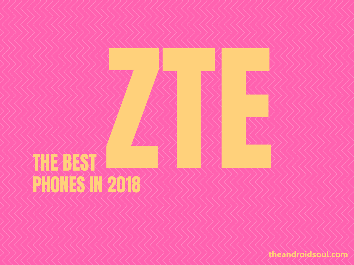 The best ZTE phones to buy in 2018